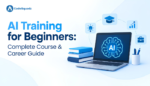 AI Training for Beginners: Complete Course & Career Guide